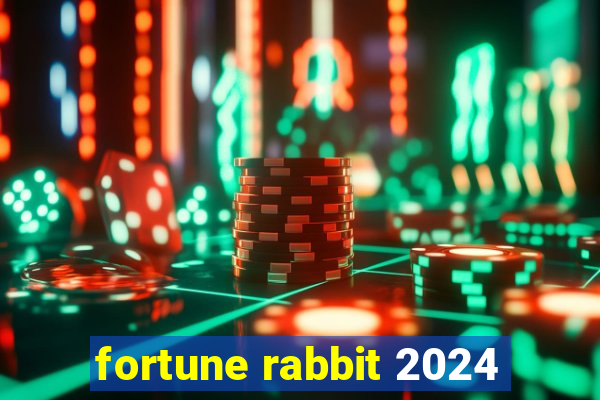 fortune rabbit 2024